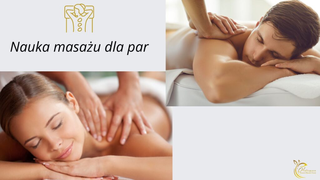 Nauka masażu dla par w holispace
